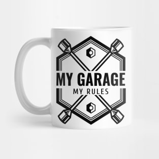 My garage. My Rules Mug